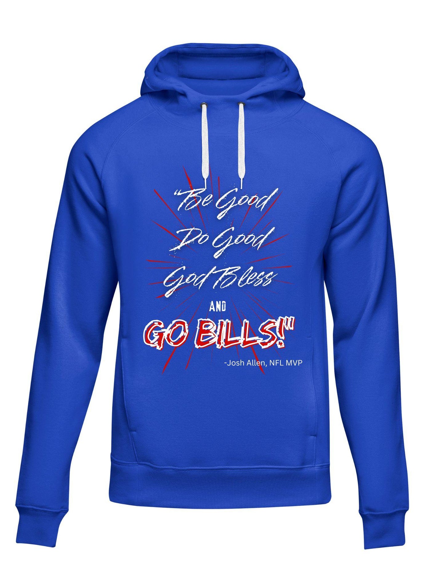 Blue hoodie with motivational text and 'Go Bills!' slogan on a white background