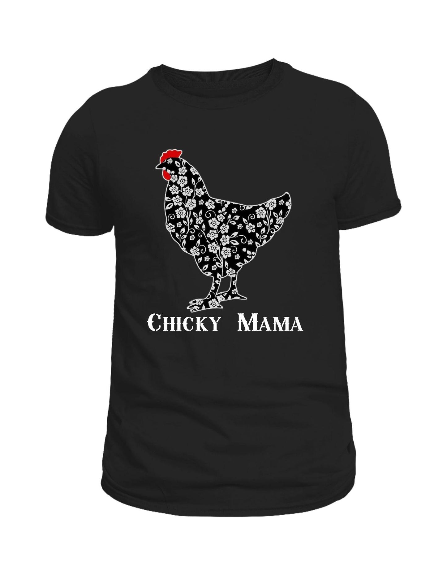 Black t-shirt with a chicken graphic and 'Chicky Mama' text