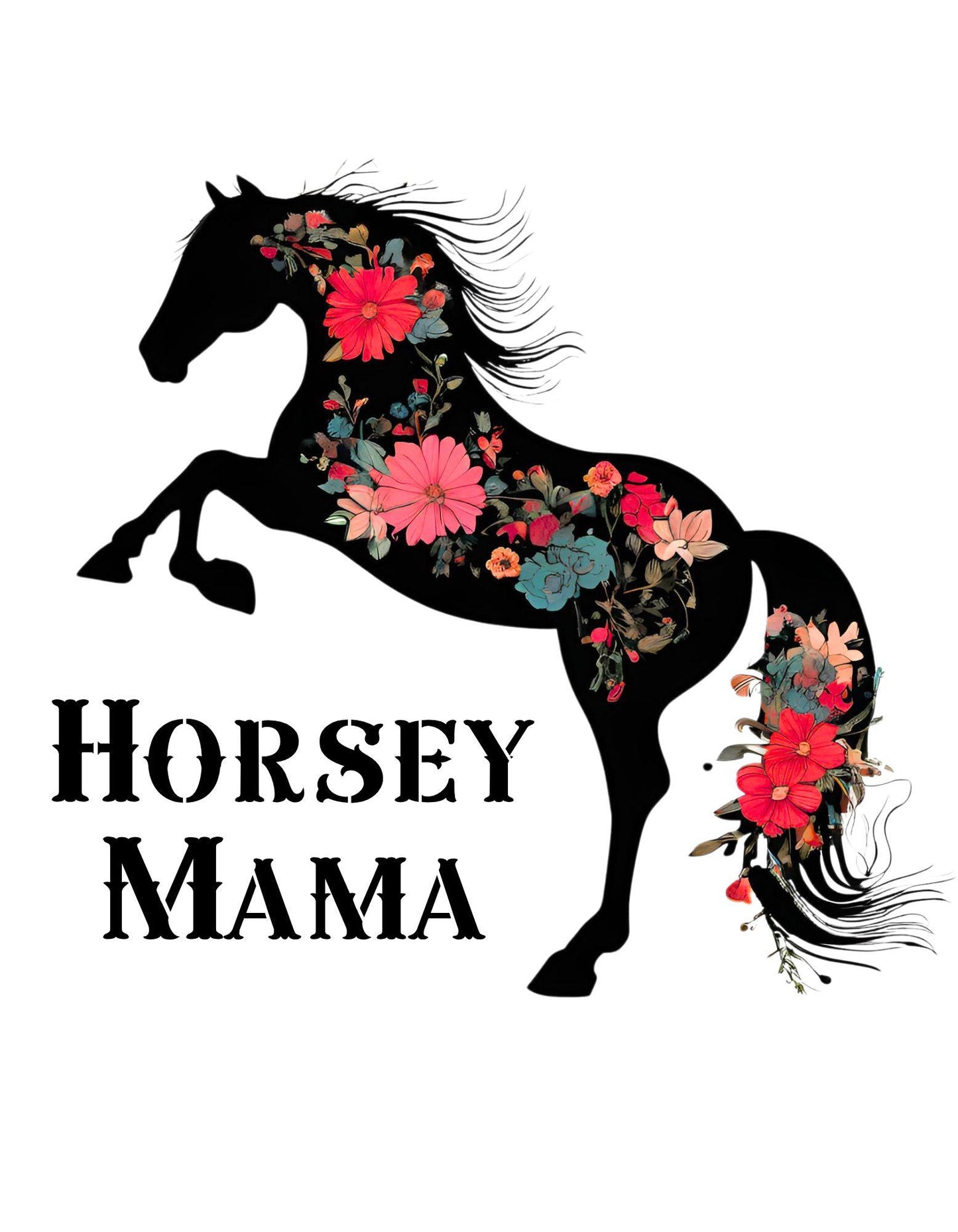 Silhouette of a horse with floral patterns and 'Horsey Mama' text on a white background