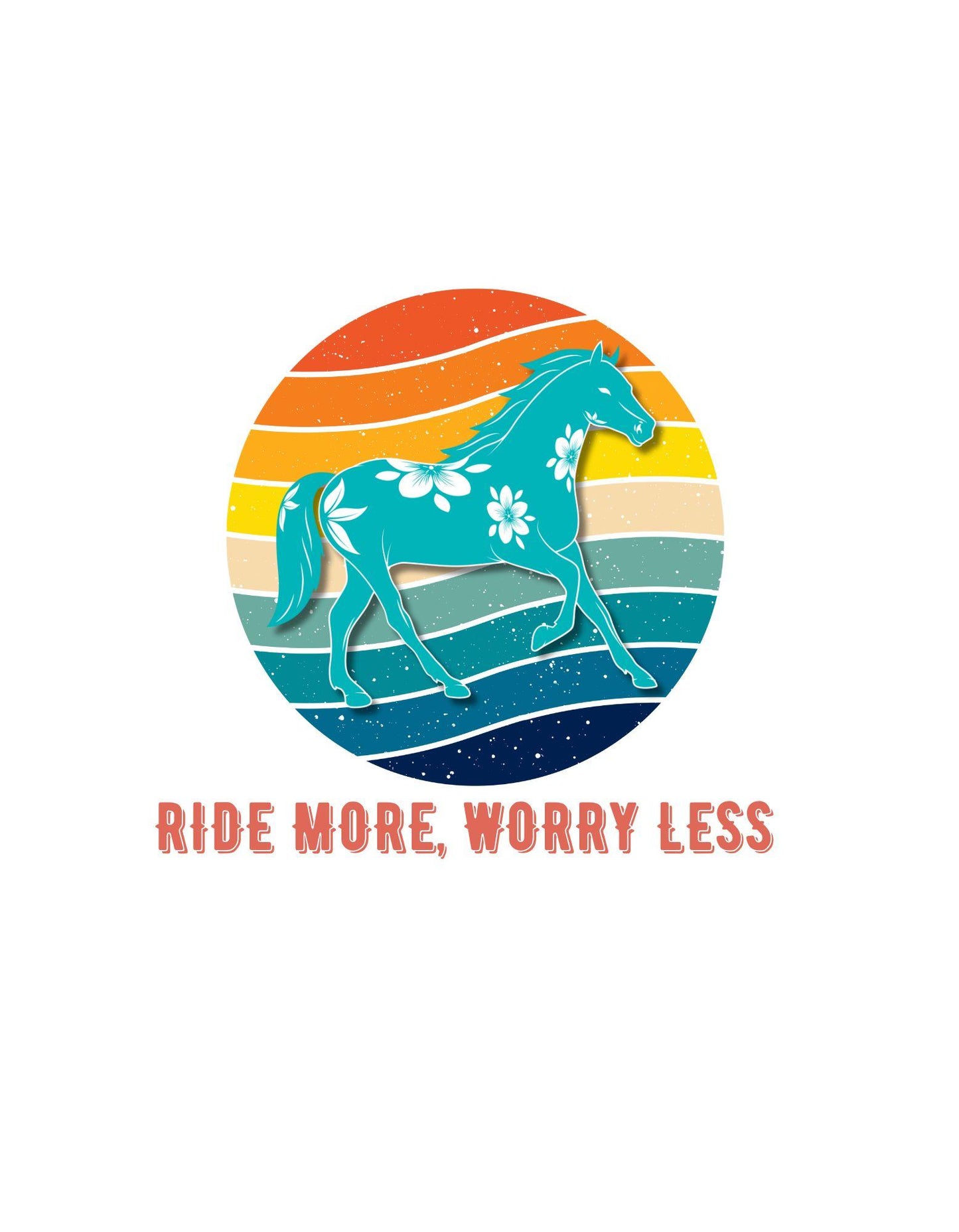 Illustration of a horse with flowers on a colorful circular background with 'Ride More, Worry Less' text.