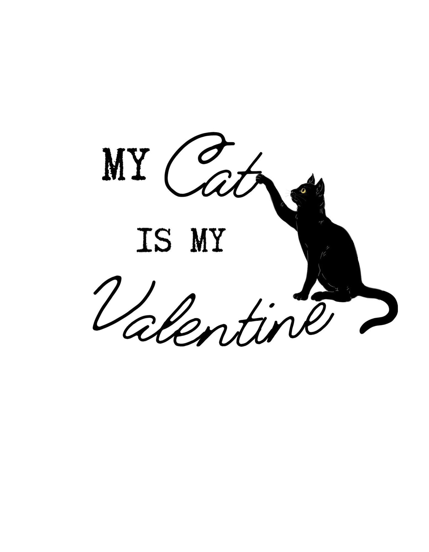 Black silhouette of a cat with 'My Cat is My Valentine' text on a white background