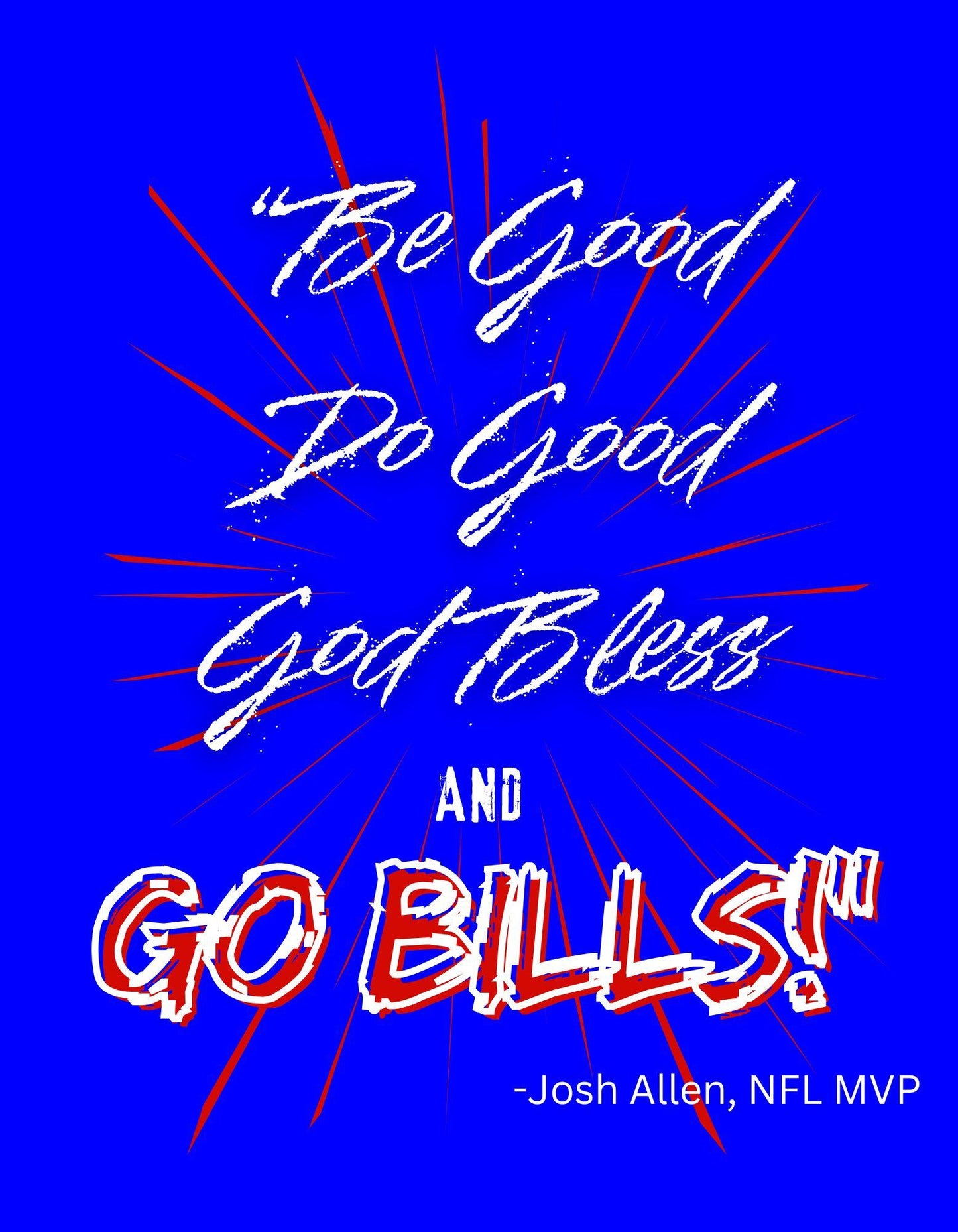 Motivational quote with 'Go Bills!' on a blue background, featuring NFL MVP Josh Allen's name.