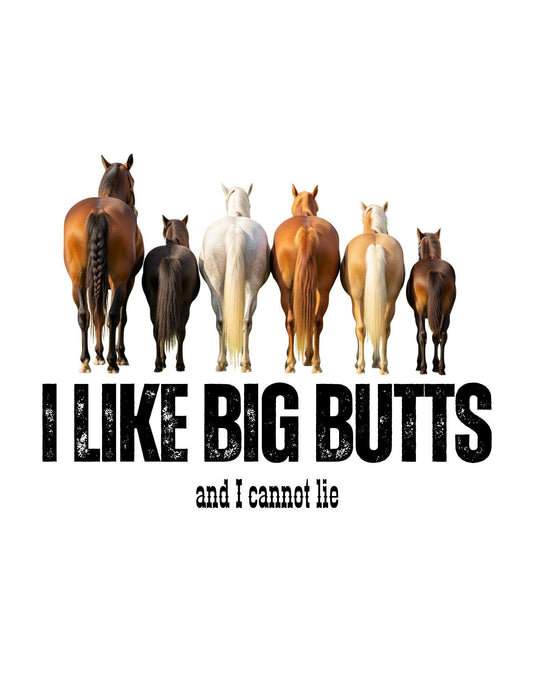 "I Like Big Butts" - Funny Equestrian Tee with Horse Butts Graphic
